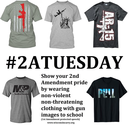 #2ATuesday - Show your 2nd Amendment pride by wearing non-violent non-threatening clothing with gun images to school